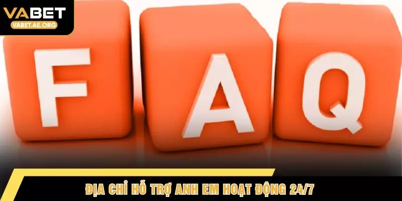 Địa chỉ hỗ trợ anh em hoạt động 24/7