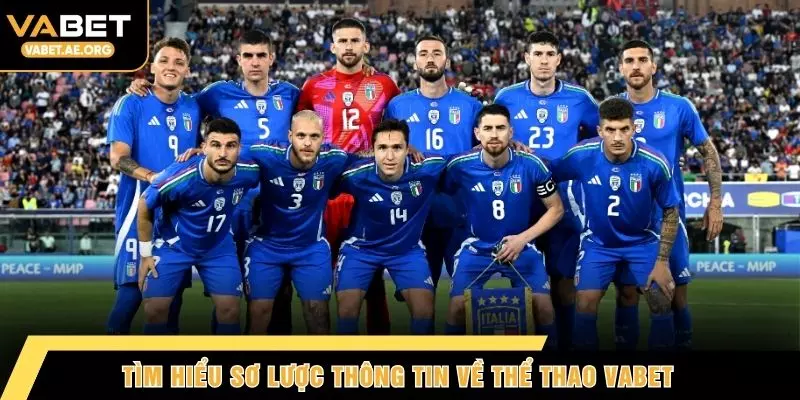 Tìm hiểu sơ lược thông tin về thể thao VABET